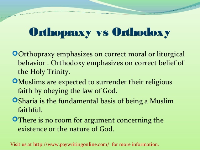 Work and Orthodoxy vs. Orthopraxicy