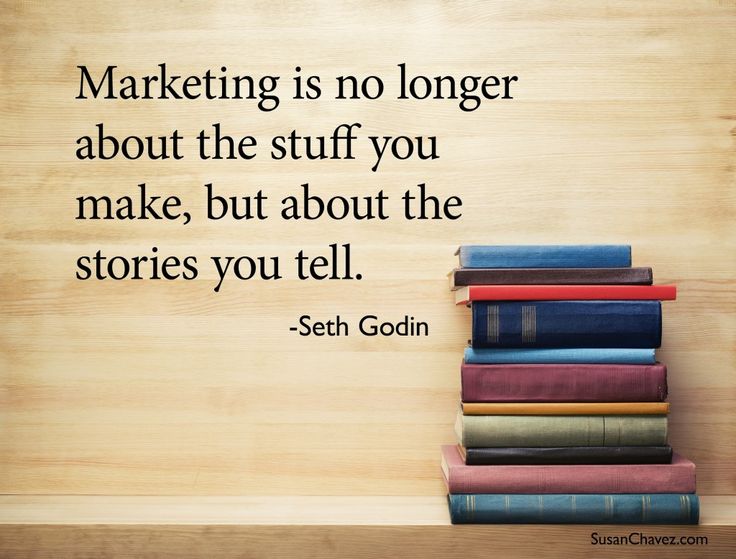 Marketing is now about stories you tell